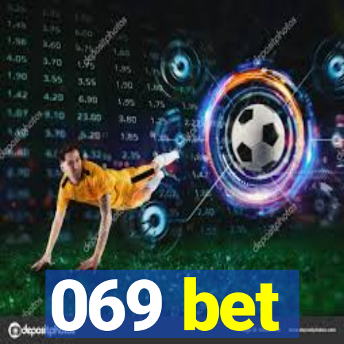 069 bet